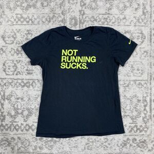 Nike T Shirt Women’s Short Sleeve Black “ Not Running Sucks” Athletic Size Large
